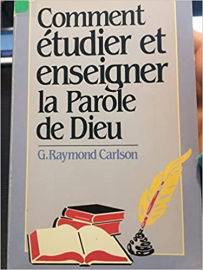Comment etudier et enseigner la parole de dieu